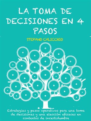 cover image of La toma de decisiones en 4 pasos